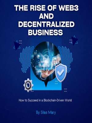 cover image of The Rise of Web3 and Decentralized Business